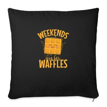 Weekends are for Waffles Snack Pastry - Sofa pillowcase 17,3'' x 17,3'' (45 x 45 cm) - black - Front