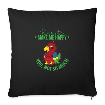 Les perroquets me rendent heureux tu pas tellement Tier - Housse de coussin décorative 45 x 45 cm - noir - Devant