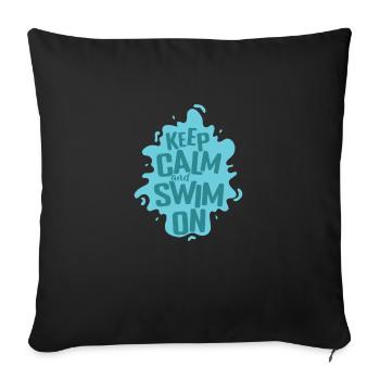Restez calme et nagez pendant l'entraînement sportif - Housse de coussin décorative 45 x 45 cm - noir - Devant