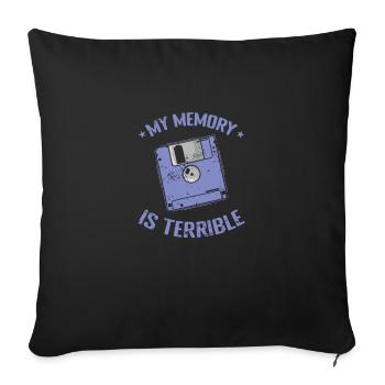 My Memory is Terrible floppy disk memory module - Sofa pillowcase 17,3'' x 17,3'' (45 x 45 cm) - black - Front