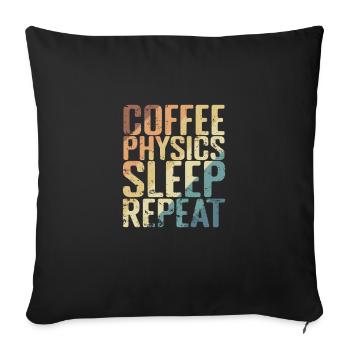 Coffee Physics Sleep Repeat Study - Sofa pillowcase 17,3'' x 17,3'' (45 x 45 cm) - black - Front
