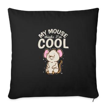 My Mouse Thinks I'm Cool Rodent Cheese - Sofa pillowcase 17,3'' x 17,3'' (45 x 45 cm) - black - Front