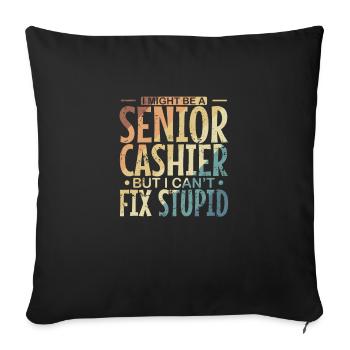 Je suis peut-être caissier principal, mais je ne peux pas réparer Stupid - Housse de coussin décorative 45 x 45 cm - noir - Devant