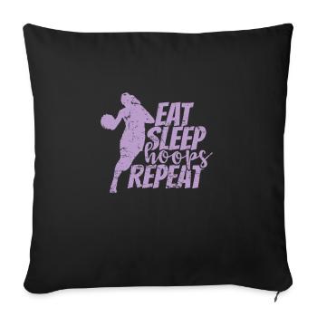 Eat Sleep hoops Repeat Basketball Women - Sofa pillowcase 17,3'' x 17,3'' (45 x 45 cm) - black - Front
