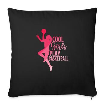 Cool Girls play Basketball Mädchen - Sofa pillowcase 17,3'' x 17,3'' (45 x 45 cm) - black - Front
