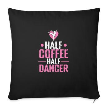 Half Coffee Half Dancer Ballet - Sofa pillowcase 17,3'' x 17,3'' (45 x 45 cm) - black - Front