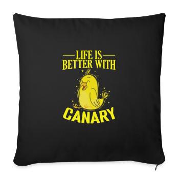 Life is Better with Canary Birds - Sofa pillowcase 17,3'' x 17,3'' (45 x 45 cm) - black - Front