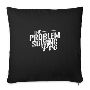 The Problem-Solving Pro - Sofakissenbezug 45 x 45 cm - Schwarz - Vorne