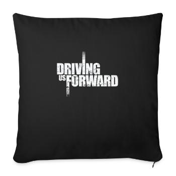 Driving Us Forward - Sofakissenbezug 45 x 45 cm - Schwarz - Vorne