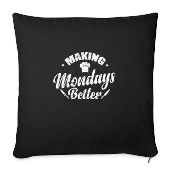 Making Mondays Better - Sofa pillowcase 17,3'' x 17,3'' (45 x 45 cm) - black - Front