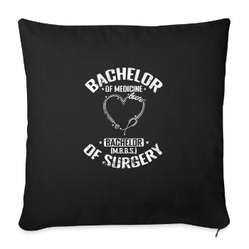 Bachelor of Medicine, Bachelor of Surgery Medizins - Sofakissenbezug 45 x 45 cm - Schwarz - Vorne