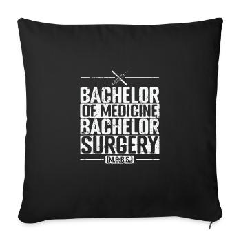 Bachelor of Medicine, Bachelor of Surgery Medicine - Sofa pillowcase 17,3'' x 17,3'' (45 x 45 cm) - black - Front