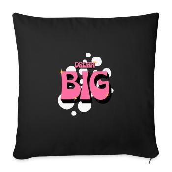 Dream Big Positive Affirmations Pink Women - Sofa pillowcase 17,3'' x 17,3'' (45 x 45 cm) - black - Front