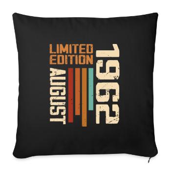 August 1962 Birthday Gift August 1962 August - Sofa pillowcase 17,3'' x 17,3'' (45 x 45 cm) - black - Front