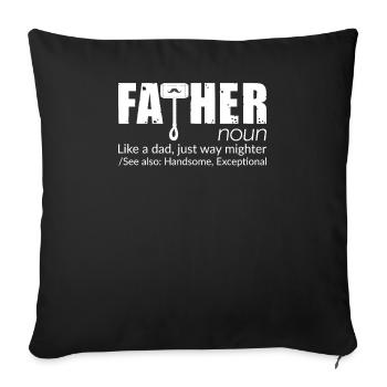 Father Fathor - Sofa pillowcase 17,3'' x 17,3'' (45 x 45 cm) - black - Front