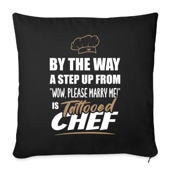 Tattooed chef is the most attractive - Sofa pillowcase 17,3'' x 17,3'' (45 x 45 cm) - black - Front