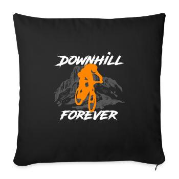Downhill Forever - mountain bike, gift - Sofa pillowcase 17,3'' x 17,3'' (45 x 45 cm) - black - Front