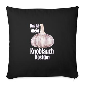 Mein Knoblauch Kostüm - Halloween, Knolle, Garlic - Sofakissenbezug 45 x 45 cm - Schwarz - Vorne