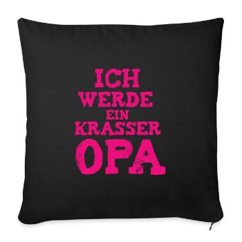 ich werde opa I Geschenk für Opa - Sofakissenbezug 45 x 45 cm - Schwarz - Vorne