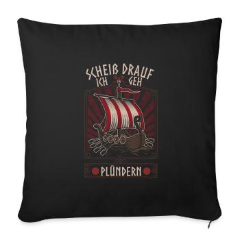 Plündern Nordmänner Krieger Wikinger Germanen - Sofakissenbezug 45 x 45 cm - Schwarz - Vorne