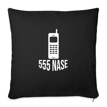555 Nase Telefonnummer Handy Spooner Geschenk - Sofakissenbezug 45 x 45 cm - Schwarz - Vorne