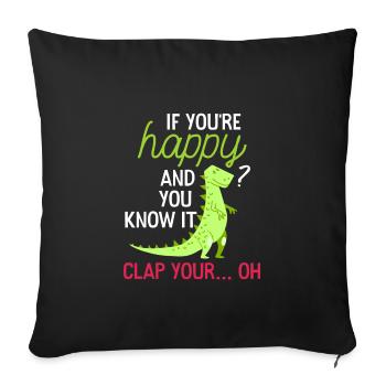 Funny Dino Trex Happy Clap Your Hands - Sofa pillowcase 17,3'' x 17,3'' (45 x 45 cm) - black - Front
