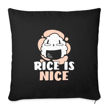 Rice Is Niiice - Sofakissenbezug 45 x 45 cm - Schwarz - Vorne