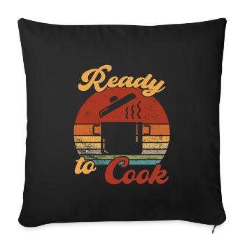 Ready to Cook / Kochen - Sofa pillowcase 17,3'' x 17,3'' (45 x 45 cm) - black - Front