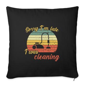 Désolé je suis en retard / Nettoyage - Housse de coussin décorative 45 x 45 cm - noir - Devant