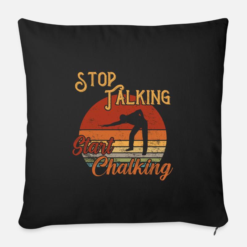 Stop Talking Start Chalking / Billiard Snooker - Sofakissenbezug 45 x 45 cm - Schwarz