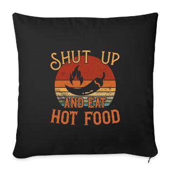 Tais-toi et mange de la nourriture chaude / Scharfes Essen - Housse de coussin décorative 45 x 45 cm - noir - Devant