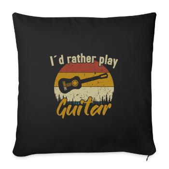 I´d rather play Guitar / Gitarre - Sofakissenbezug 45 x 45 cm - Schwarz - Vorne