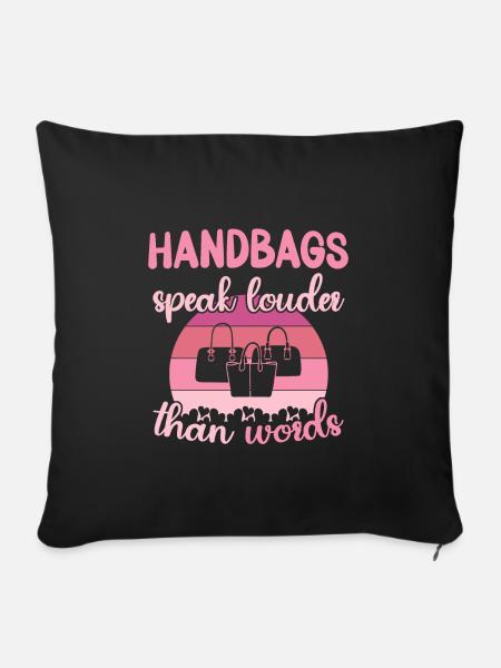 Handbags speak louder than words / Shopping - Sofakissenbezug 45 x 45 cm - Schwarz