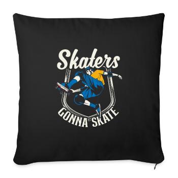 Skateboard Skaters Gonna Skate - Sofakissenbezug 45 x 45 cm - Schwarz - Vorne