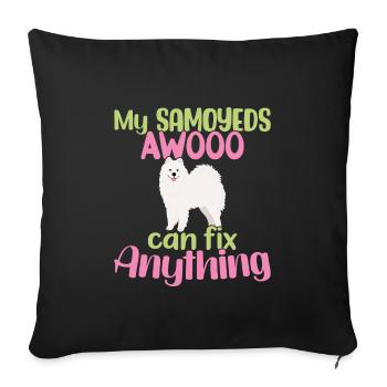 My Samoyeds AWOOO kann alles reparieren - Sofakissenbezug 45 x 45 cm - Schwarz - Vorne