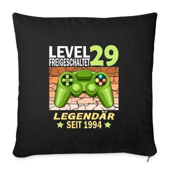 29. Geburtstag Gamer zocken Geburtstjahr 1994 - Sofakissenbezug 45 x 45 cm - Schwarz - Vorne