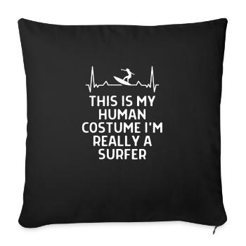 Surfen Surfer Lustige Spürche Geschenk - Sofakissenbezug 45 x 45 cm - Schwarz - Vorne