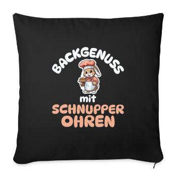 Backgenuss mit Schnupperohren - Kaninchen backen - Sofakissenbezug 45 x 45 cm - Schwarz - Vorne