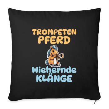 Trompetenpferd - Wiehernde Klänge - Pferd Trompete - Sofakissenbezug 45 x 45 cm - Schwarz - Vorne