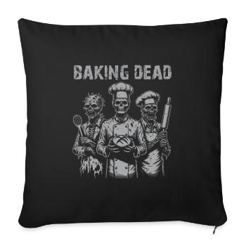 Baking Dead - backende Zombies - Sofakissenbezug 45 x 45 cm - Schwarz - Vorne