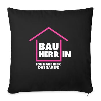 Bauherrin Bau Hausbau Frau Bau Herr Haus bauen - Sofa pillowcase 17,3'' x 17,3'' (45 x 45 cm) - black - Front