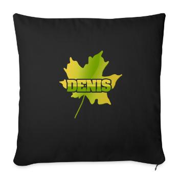 Gift for Denis - Sofa pillowcase 17,3'' x 17,3'' (45 x 45 cm) - black - Front