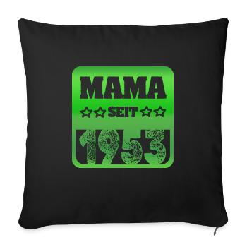 Mama 1953 - Sofa pillowcase 17,3'' x 17,3'' (45 x 45 cm) - black - Front