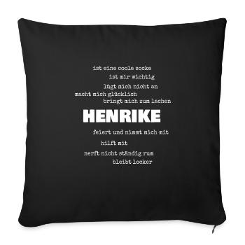 Gift for Henrike - Sofa pillowcase 17,3'' x 17,3'' (45 x 45 cm) - black - Front