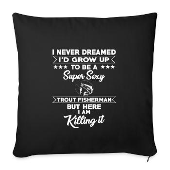 Citation amusante de pêcheur de truite - Housse de coussin décorative 45 x 45 cm - noir - Devant