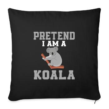 Pretend I'm a koala - Sofa pillowcase 17,3'' x 17,3'' (45 x 45 cm) - black - Front