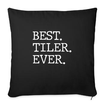 Meilleur carreleur de tous les temps - Housse de coussin décorative 45 x 45 cm - noir - Devant
