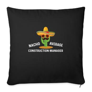 Nacho Average Construction Manager - Sofa pillowcase 17,3'' x 17,3'' (45 x 45 cm) - black - Front
