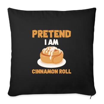 Faites semblant d’être un petit pain à la cannelle - Housse de coussin décorative 45 x 45 cm - noir - Devant