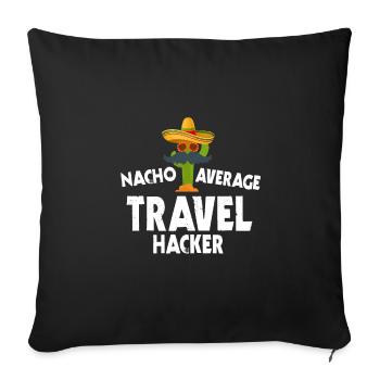 Nacho Average Travel Hacker - Sofa pillowcase 17,3'' x 17,3'' (45 x 45 cm) - black - Front